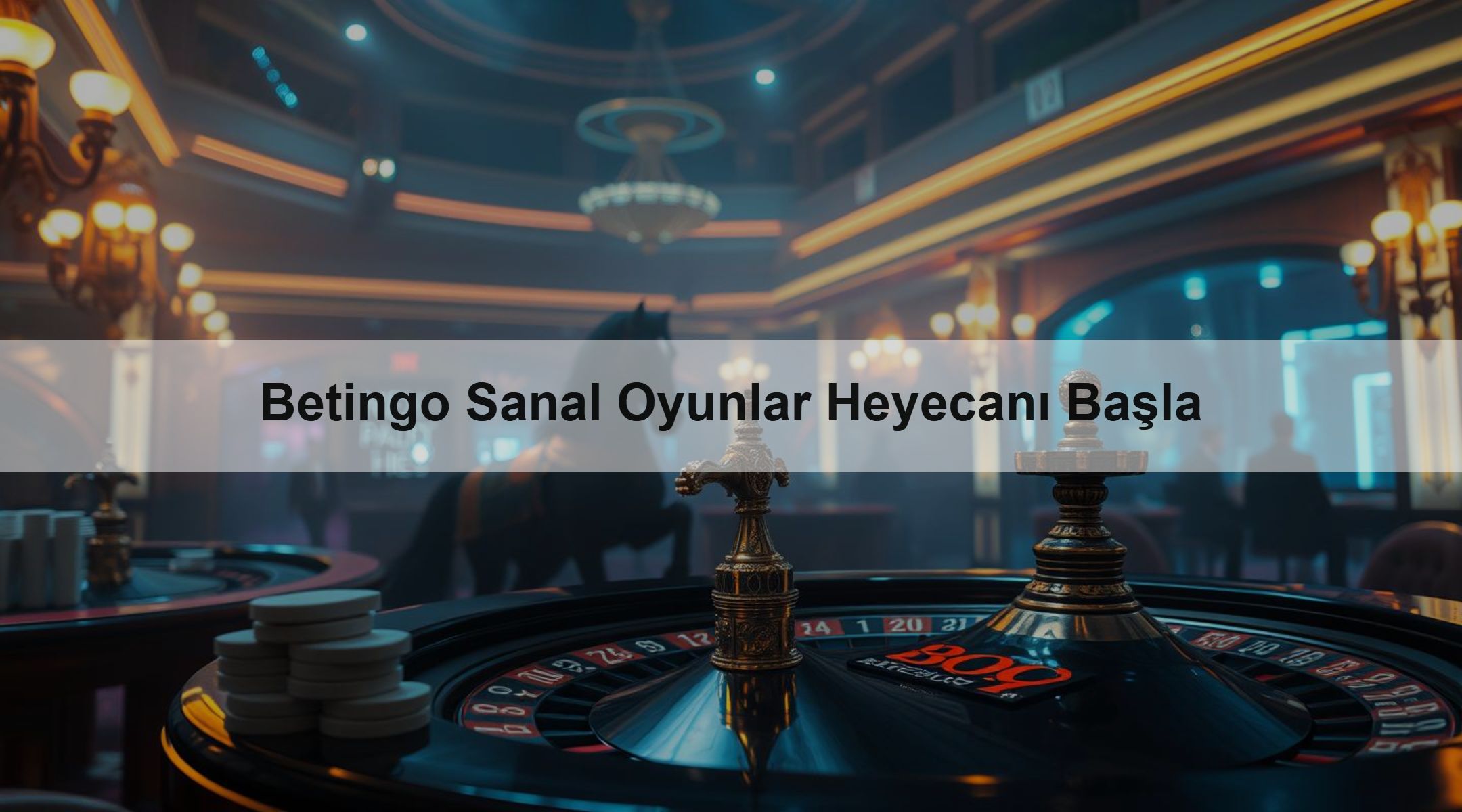 Betingo Sanal Oyunlar Heyecanı Başla