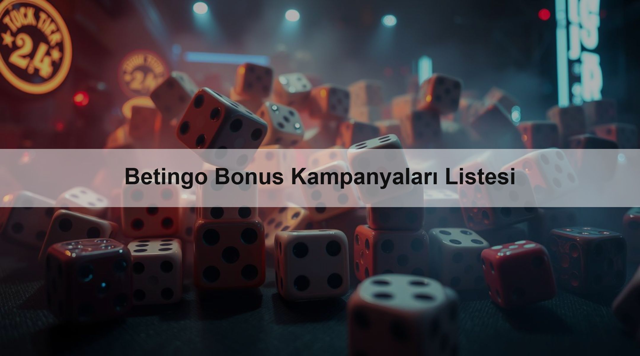 Betingo Bonus Kampanyaları Listesi