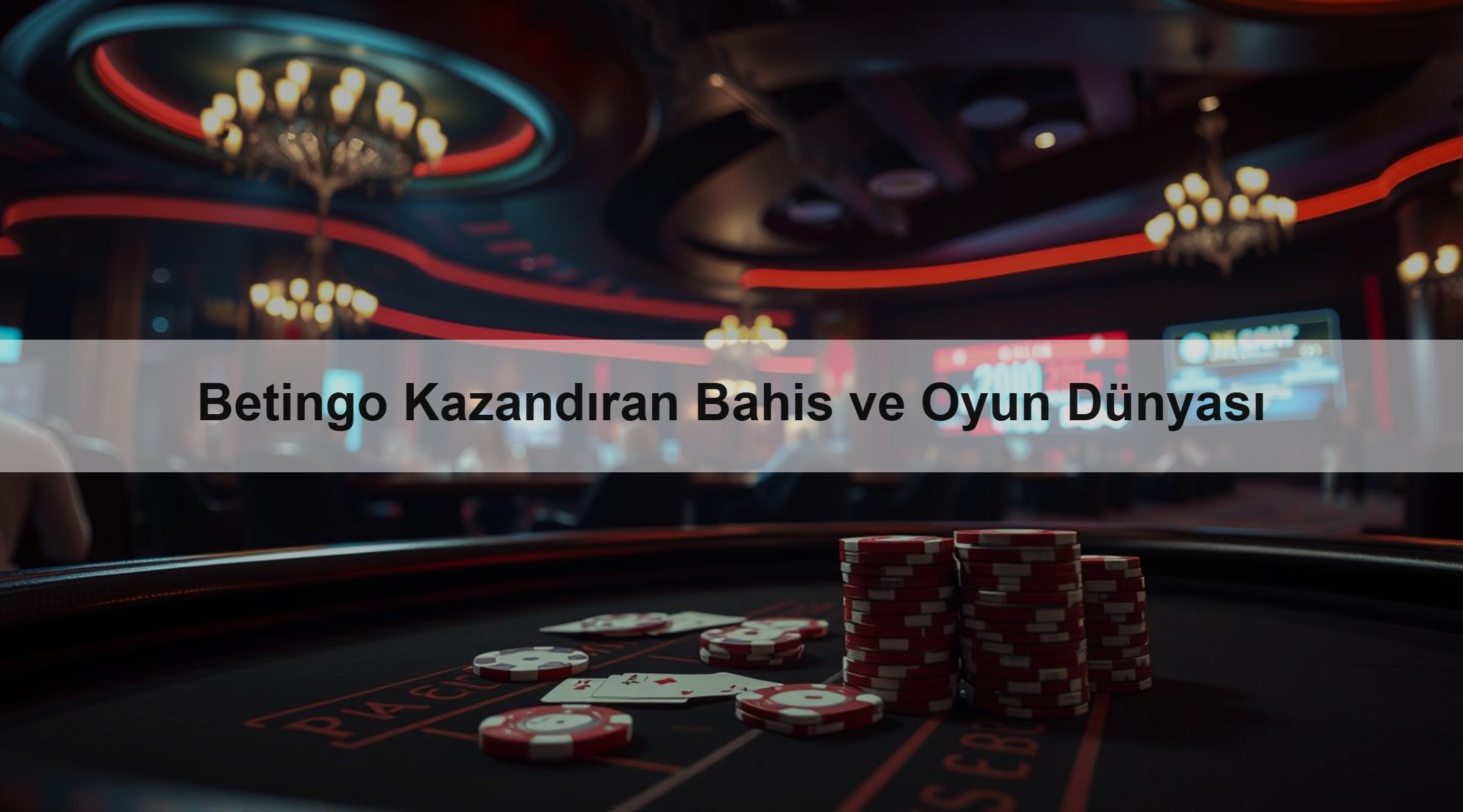 Betingo Kazandıran Bahis ve Oyun Dünyası